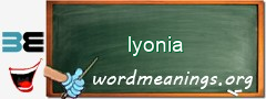 WordMeaning blackboard for lyonia